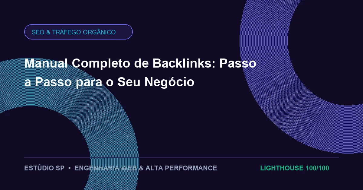 Manual Completo de Backlinks: Passo a Passo para o Seu Negócio