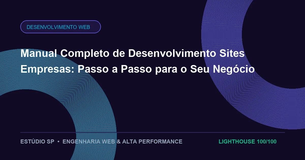 Manual Completo de Desenvolvimento Sites Empresas: Passo a Passo para o Seu Negócio