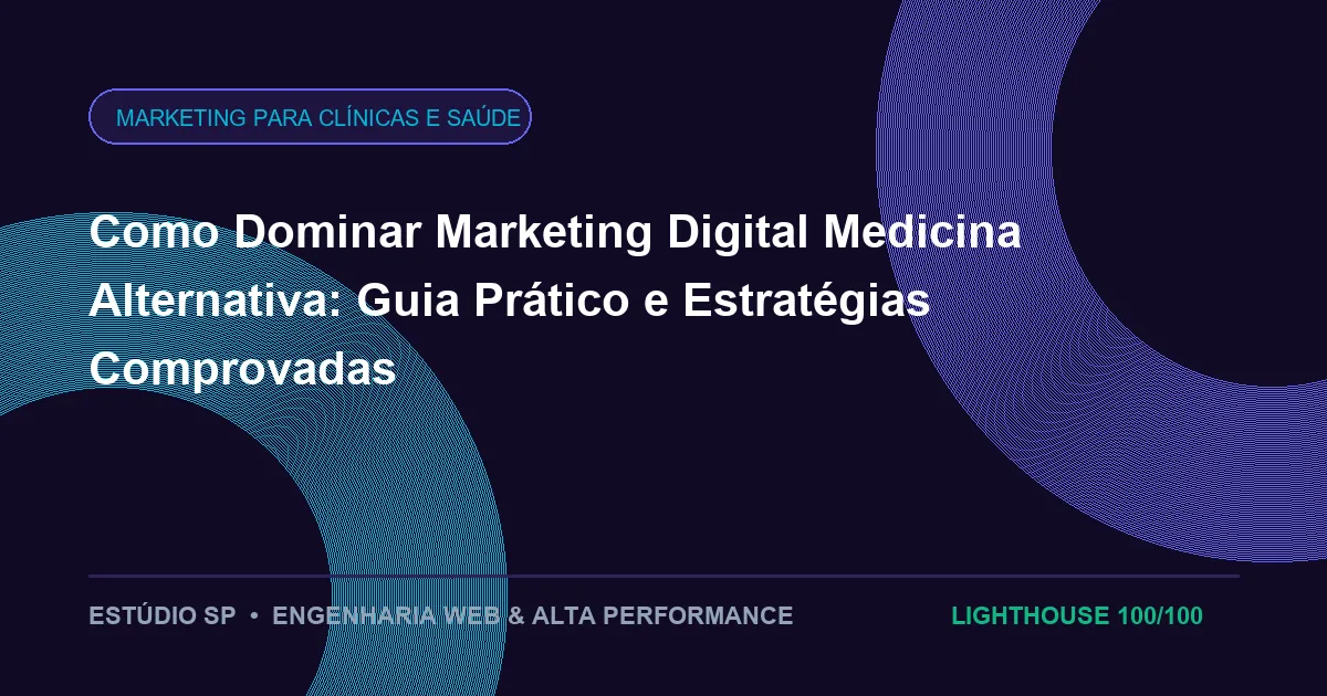 Como Dominar Marketing Digital Medicina Alternativa: Guia Prático e Estratégias Comprovadas